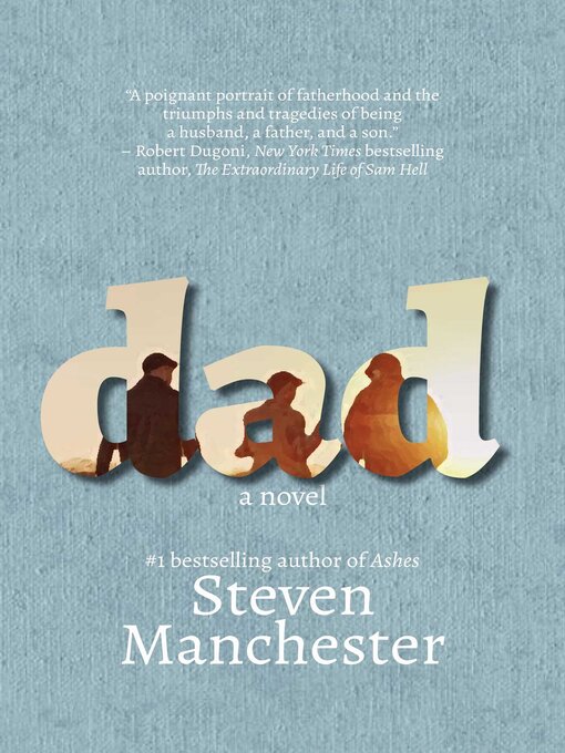 Title details for Dad by Steven Manchester - Available